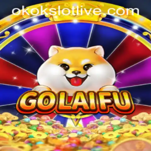 Exploring GoLaiFu: An Innovative Gaming Experience with okokslot