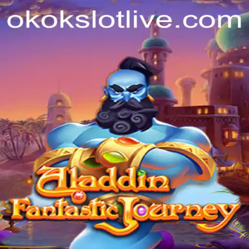 Exploring the Magical World of Aladdin: A Journey Through Okokslot
